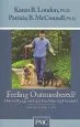 Audiobook Feeling Outnumbered?: How to Manage and Enjoy Your Multi-Dog Household author Karen B London
