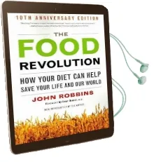 Food Revolution: How Your Diet can Help Save Your Life and the World Audiobook download free by John Robbins