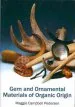 Audiobook Gem and Ornamental Materials of Organic Origin author Maggie Campbell Pedersen