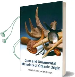 Gem and Ornamental Materials of Organic Origin Audiobook download free by Maggie Campbell Pedersen
