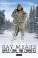 Audiobook Northern Wilderness author Ray Mears