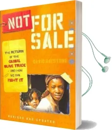 Not for Sale: The Return of the Global Slave Trade-And how we can Fight it Audiobook download free by David Batstone