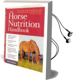 The Horse Nutrition Handbook Audiobook download free by Melyni Worth