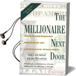 The Millionaire Next Door: The Surprising Secrets of America'S Wealthy Audiobook download free by Thomas J. Stanley