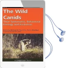 The Wild Canids: Their Systematics, Behavioral Ecology and Evolution Audiobook download free by Dr Michael W Fox