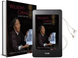 Wilson'S China: A Century on More Views Wilson'S China: A Century on Wilson'S China: A Century on Audiobook download free by Mark Flanagan