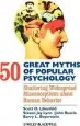 Audiobook 50 Great Myths of Popular Psychology: Shattering Widespread Misconceptions About Human Behavior author Scott O. Lilienfeld