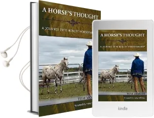 A Horse'S Thought. a Journey Into Honest Horsemanship Audiobook download free by Tom Moates