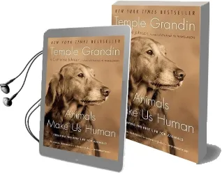 Animals Make us Human: Creating the Best Life for Animals Audiobook download free by Dr Temple Grandin