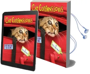 Cat Confessions: A 'Kitty Come Clean' Tell-All Book Audiobook download free by Allia Zobel Nolan