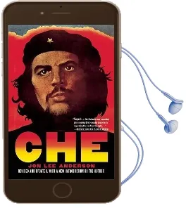 Che Guevara: A Revolutionary Life Audiobook download free by Jon Lee Anderson