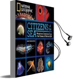 Citizens of the sea: Wondrous Creatures From the Census of Marine Life Audiobook download free by Nancy Knowlton