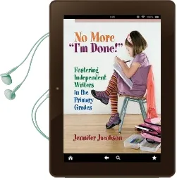 No More ''I'M Done!: Fostering Independent Writers in the Primary Grades Audiobook download free by Jennifer Jacobson