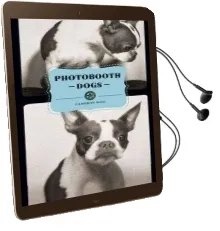 Photobooth Dogs Audiobook download free by Cameron Woo