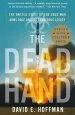 Audiobook The Dead Hand: The Untold Story of the Cold war Arms Race and its Dangerous Legacy author David Hoffman