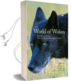The World of Wolves: New Perspectives on Ecology, Behaviour, and Management Audiobook download free by Marco Musiani
