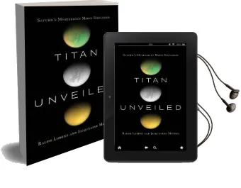 Titan Unveiled: Saturn'S Mysterious Moon Explored Audiobook download free by Ralph Lorenz