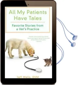 All my Patients Have Tales: Favorite Stories From a Vet'S Practice Audiobook download free by Jeff Wells