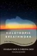 Audiobook Holotropic Breathwork: A new Approach to Self-Exploration and Therapy author Stanislav Grof
