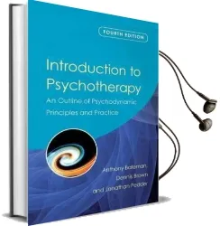 Introduction to Psychotherapy: An Outline of Psychodynamic Principles and Practice, Fourth Edition Audiobook download free by Anthony Bateman