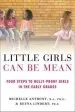 Audiobook Little Girls can be Mean: Four Steps to Bully-Proof Girls in the Early Grades author Michelle Anthony