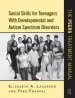 Audiobook Social Skills for Teenagers With Developmental and Autism Spectrum Disorders: The Peers Treatment Manual author Elizabeth A. Laugeson