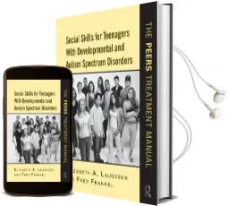 Social Skills for Teenagers With Developmental and Autism Spectrum Disorders: The Peers Treatment Manual Audiobook download free by Elizabeth A. Laugeson