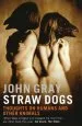Audiobook Straw Dogs: Thoughts on Humans and Other Animals author John Gray