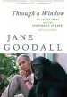 Audiobook Through a Window: My Thirty Years With the Chimpanzees of Gombe author Dr Jane Goodall