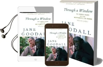 Through a Window: My Thirty Years With the Chimpanzees of Gombe Audiobook download free by Dr Jane Goodall