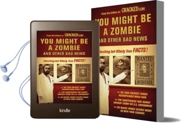 You Might be a Zombie and Other bad News: Shocking but Utterly True Facts Audiobook download free by Cracked Com