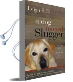 A dog Named Slugger Audiobook download free by Leigh Brill