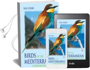 Birds of the Mediterranean: A Photographic Guide Audiobook download free by Paul Sterry