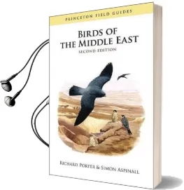 Birds of the Middle East: Second Edition Audiobook download free by Richard Porter