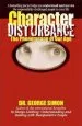Audiobook Character Disturbance: The Phenomenon of our age author Jr. George K Simon