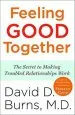 Audiobook Feeling Good Together: The Secret to Making Troubled Relationships Work author M.D. David D Burns