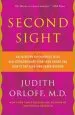 Audiobook Second Sight: An Inuitive Psychiatrist Tells her Extraordinary Story and Shows you how to tap Your own Inner Wisdom author Judith Orloff
