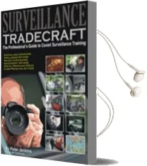 Surveillance Tradecraft: The Professional'S Guide to Surveillance Training Audiobook download free by Peter Jenkins