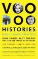 Audiobook Voodoo Histories: How Conspiracy Theory has Shaped Modern History author David Aaronovitch