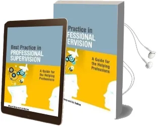 Best Practice in Professional Supervision: A Guide for the Helping Professions Audiobook download free by Allyson Davys