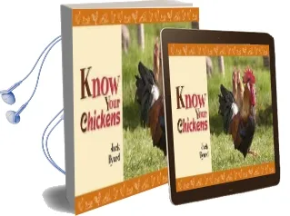 Know Your Chickens Audiobook download free by Jack Byard