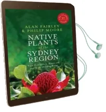 Native Plants of the Sydney Region: From Newcastle to Nowra and West to the Dividing Range Audiobook download free by Alan Fairley