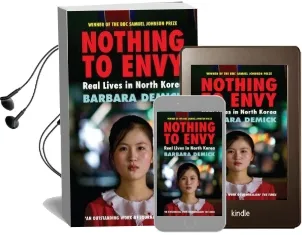 Nothing to Envy: Real Lives in North Korea Audiobook download free by Barbara Demick