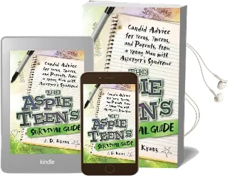 The Aspie Teen'S Survival Guide: Teen-To-Teen Advice From a Young man With Asperger'S Syndrome Audiobook download free by J. D. Kraus