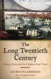 Audiobook The Long Twentieth Century: Money, Power and the Origins of our Time author Giovanni Arrighi