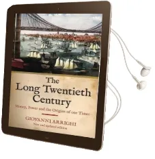 The Long Twentieth Century: Money, Power and the Origins of our Time Audiobook download free by Giovanni Arrighi