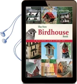 The new Birdhouse Book: Inspiration and Instruction for Building 50 Birdhouses Audiobook download free by Leslie Garisto