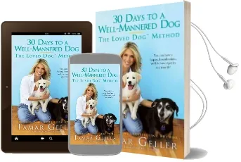 30 Days to a Well-Mannered dog: The Loved dog Method Audiobook download free by Tamar Geller