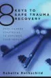 Audiobook 8 Keys to Safe Trauma Recovery: Take-Charge Strategies to Empower Your Healing author Babette Rothschild
