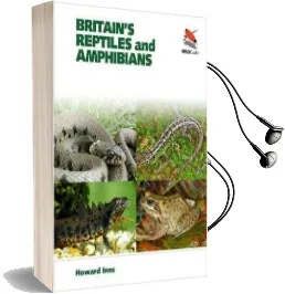 Britain`S Reptiles and Amphibians Audiobook download free by Howard Inns